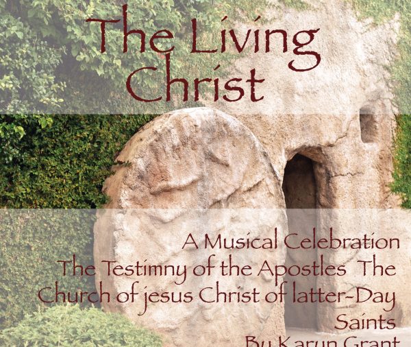 The Living Christ A Musical Celebration