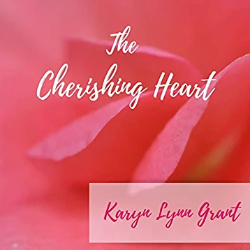 The Cherishing Heart