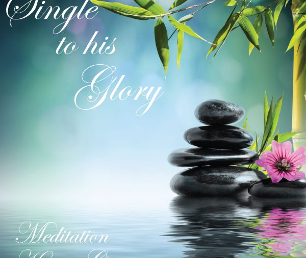 Single To His Glory