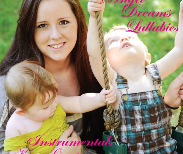 Angel Dreams Lullabies…entals
